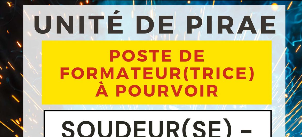 Le CFPA recrute un formateur Soudeur – Métallier sur l’unité de Pirae